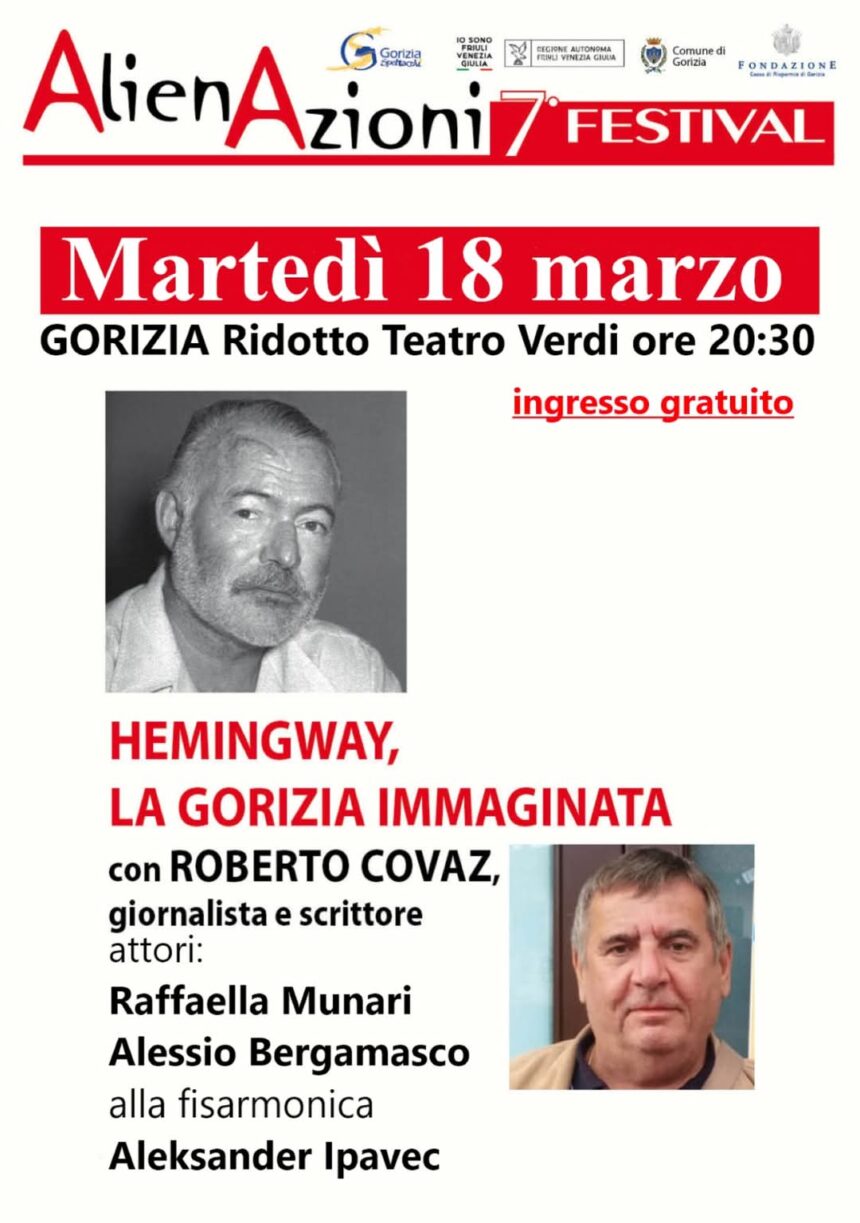 Eventi fuori cartellone: il 18 marzo al Ridotto HEMINGWAY, LA GORIZIA IMMAGINATA di Roberto Covaz